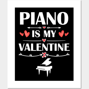 Piano Is My Valentine T-Shirt Funny Humor Fans Posters and Art